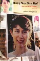 Aung San Suu Kyi : en kamp f&ouml;r frihet