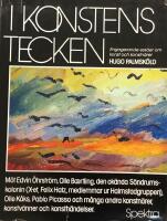 I konstens tecken : engagerande ess&auml;er om konst och konstn&auml;rer