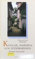 Koggar, marsipan och svenskminnen : str&ouml;vt&aring;g i hansest&auml;der