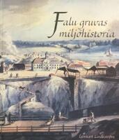 Falu gruvas milj&ouml;historia