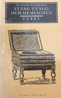 St&aring;ng i v&auml;gg och hemlighus : kulturhistoriska glimtar fr&aring;n m&auml;nsklighetens bakg&aring;rdar
