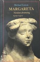 Margareta, Nordens drottning 1375-1412