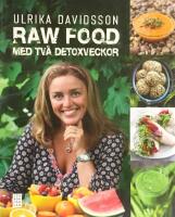 Raw food med tv&aring; detoxveckor
