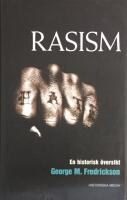 Rasism : en historisk &ouml;versikt