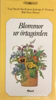 Blommor ur &ouml;rtag&aring;rden