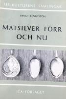 Matsilver f&ouml;rr och nu