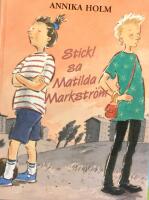 Stick, sa Matilda Markstr&ouml;m