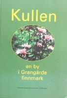 Kullen : en by i Grang&auml;rde finnmark