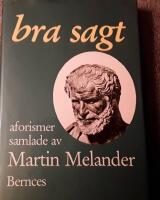 Bra sagt : aforismer