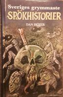 Sveriges grymmaste sp&ouml;khistorier