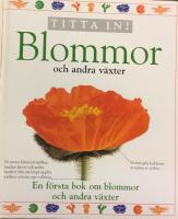Titta in! Blommor