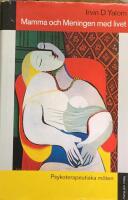 Mamma och meningen med livet : Psykoterapeutiska m&ouml;ten
