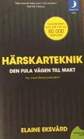 H&auml;rskarteknik : den fula v&auml;gen till makt