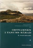 Ortnamnen i G&ouml;teborgs och Bohus l&auml;n 19. Ortnamnen i Tanums h&auml;rad, 2 Naturnamn