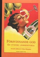 F&ouml;rsvinnande god : en svensk l&auml;skhistoria