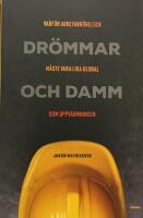 Dr&ouml;mmar och damm : varf&ouml;r arbetarr&ouml;relsen m&aring;ste vara lika global som uppv&auml;rmningen