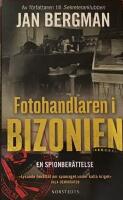 Fotohandlaren i Bizonien : en spionber&auml;ttelse