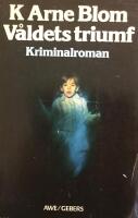 V&aring;ldets triumf : kriminalroman