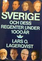 Sverige och dess regenter under 1000 &aring;r