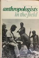Anthropologists in the field