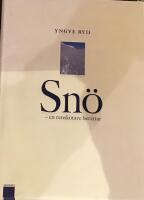 Sn&ouml; - en rensk&ouml;tare ber&auml;ttar