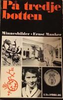 P&aring; tredje botten - minnesbilder