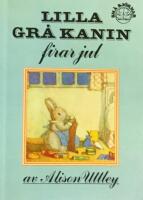 Lilla gr&aring; kanin firar jul