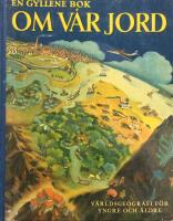 En gyllene bok om v&aring;r jord