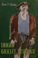 Innan gr&auml;set vissnar