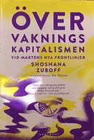 &Ouml;vervakningskapitalismen : vid maktens nya frontlinjer