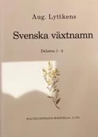 Svenska v&auml;xtnamn del 3