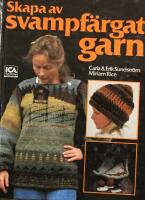 Skapa av svampf&auml;rgat garn