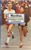 Marathon : en bok f&ouml;r barn och d&aring;rar, liding&ouml;l&ouml;pare och poeter