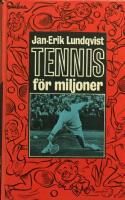 Tennis f&ouml;r miljoner