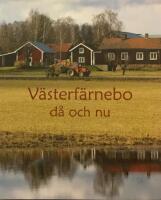 V&auml;sterf&auml;rnebo d&aring; och nu