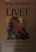 Livet-Inte plikt utan m&ouml;jlighet