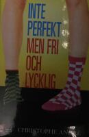 Inte perfekt men fri och lycklig