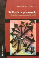 Skillnadens pedagogik : nya v&auml;gar inom den pedagogiska teorin