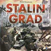 Stalingrad : andra v&auml;rldskrigets v&auml;ndpunkt