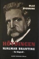 H&ouml;vdingen - Hjalmar Branting : en biografi