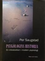 Psykologins historia : En introduktion i modern psykologi