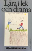 L&auml;ra i lek och drama