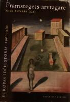 Europas id&eacute;historia. 1900-talet, Framstegets arvtagare