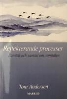 Reflekterande processer : samtal och samtal om samtalen