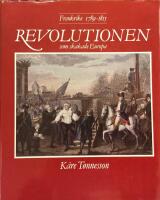 Revolutionen som skakade Europa : Frankrike 1789-1815