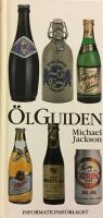 &Ouml;lguiden : &ouml;ver 1000 &ouml;l fr&aring;n hela v&auml;rlden