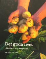 Det goda livet i J&auml;mtland och H&auml;rjedalen
