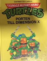 Teenage mutant hero turtles : porten till Dimension X