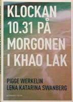 Klockan 10.31 p&aring; morgonen i Khao Lak