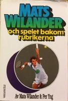 Mats Wilander och spelet bakom rubrikerna